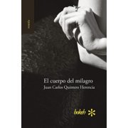 El cuerpo del milagro Paperback