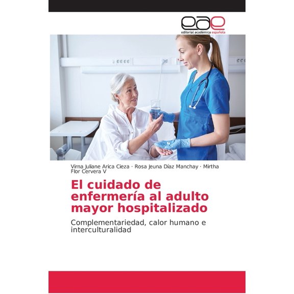 El cuidado de enfermera al adulto mayor hospitalizado (Paperback)