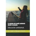 thumbnail image 1 of El cuidado del medio ambiente desde la escuela.: Educaci?n ambiental., 1 of 1