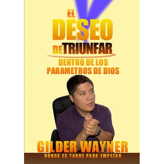 El deseo de triunfar, (Paperback)