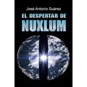 El despertar de Nuxlum, Paperback