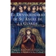 thumbnail image 1 of Pre-Owned El Devocionario de Su Angel de La Guarda (Angelspeake Book of Prayer and Healing (Paperback) 0684852608 9780684852607, 1 of 1
