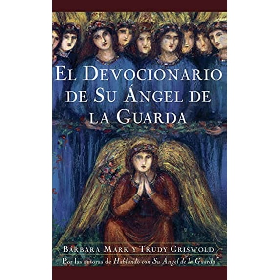 Pre-Owned El Devocionario de Su Angel de La Guarda (Angelspeake Book of Prayer and Healing (Paperback) 0684852608 9780684852607