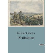 El discreto Una gu a para la prudencia y el arte de vivir sabiamente, Paperback