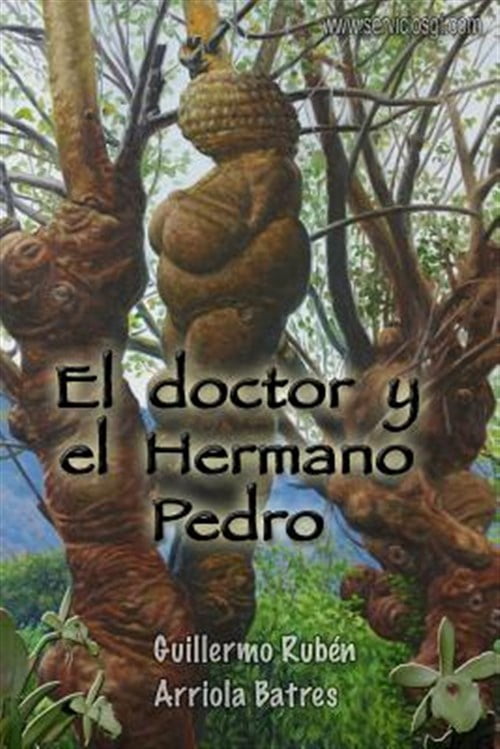 El doctor y el hermano pedro / The doctor and brother pedro