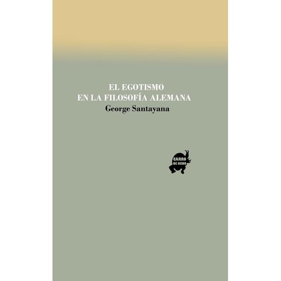 El egotismo en la filosofía alemana (Paperback)