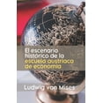 thumbnail image 1 of El escenario histórico de la escuela austriaca de economía (Paperback), 1 of 1
