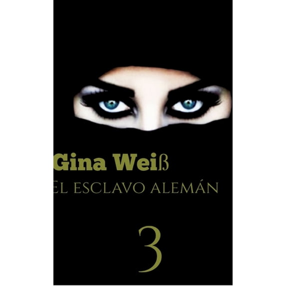 El esclavo alemán 3 (Hardcover)