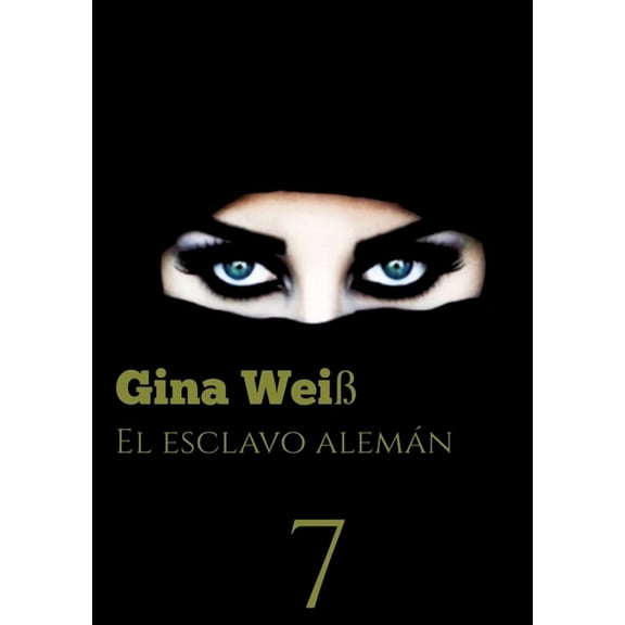 El esclavo alemn 7 (Paperback)