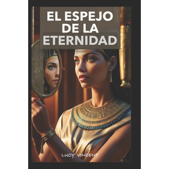 El espejo de la eternidad, (Paperback)