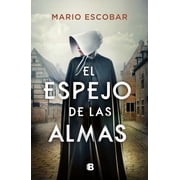 El Espejo de Las Almas / A Mirror Into the Souls, Hardcover