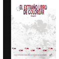 thumbnail image 1 of El Extraño Libro de Colorear (Hardcover), 1 of 1