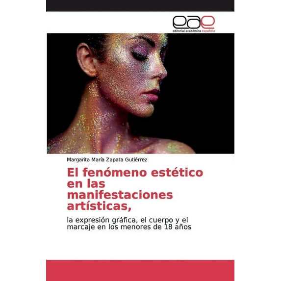 El fenómeno estético en las manifestaciones artísticas, (Paperback)