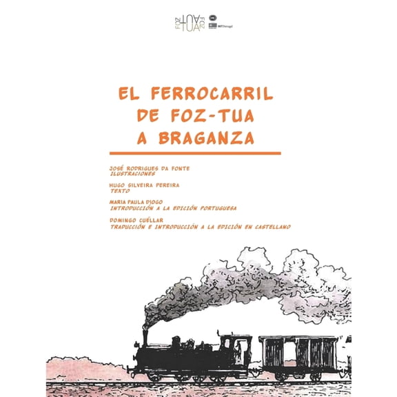 El ferrocarril de Foz-Tua a Braganza, (Paperback)