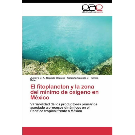 El fitoplancton y la zona del mínimo de oxígeno en México (Paperback)