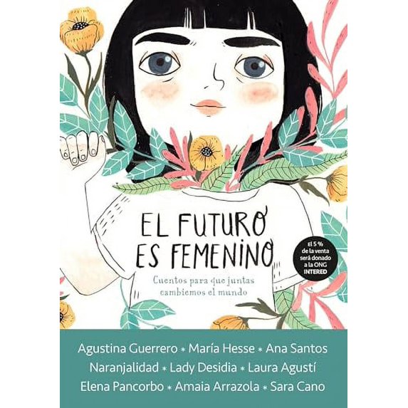 Pre-Owned El futuro es femenino: Cuentos para que juntas cambiemos el mundo / The Future is Female (Spanish Edition), 9788416588602, 8416588600, Hardcover, 001 edition