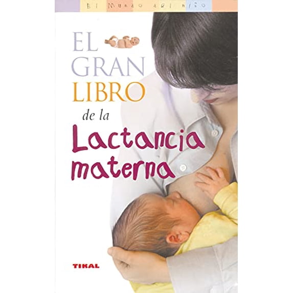 Pre-Owned El gran libro de la lactancia materna (El Mundo Del Niño) Paperback