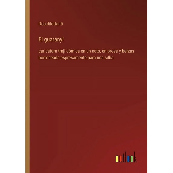 El guarany!, (Paperback)