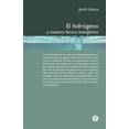 thumbnail image 1 of El Hidr Geno y Nuestro Futuro Energ Tico, (Paperback), 1 of 1