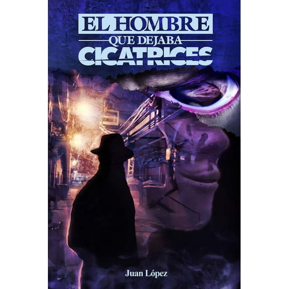 El hombre que dejaba cicatrices (Paperback)