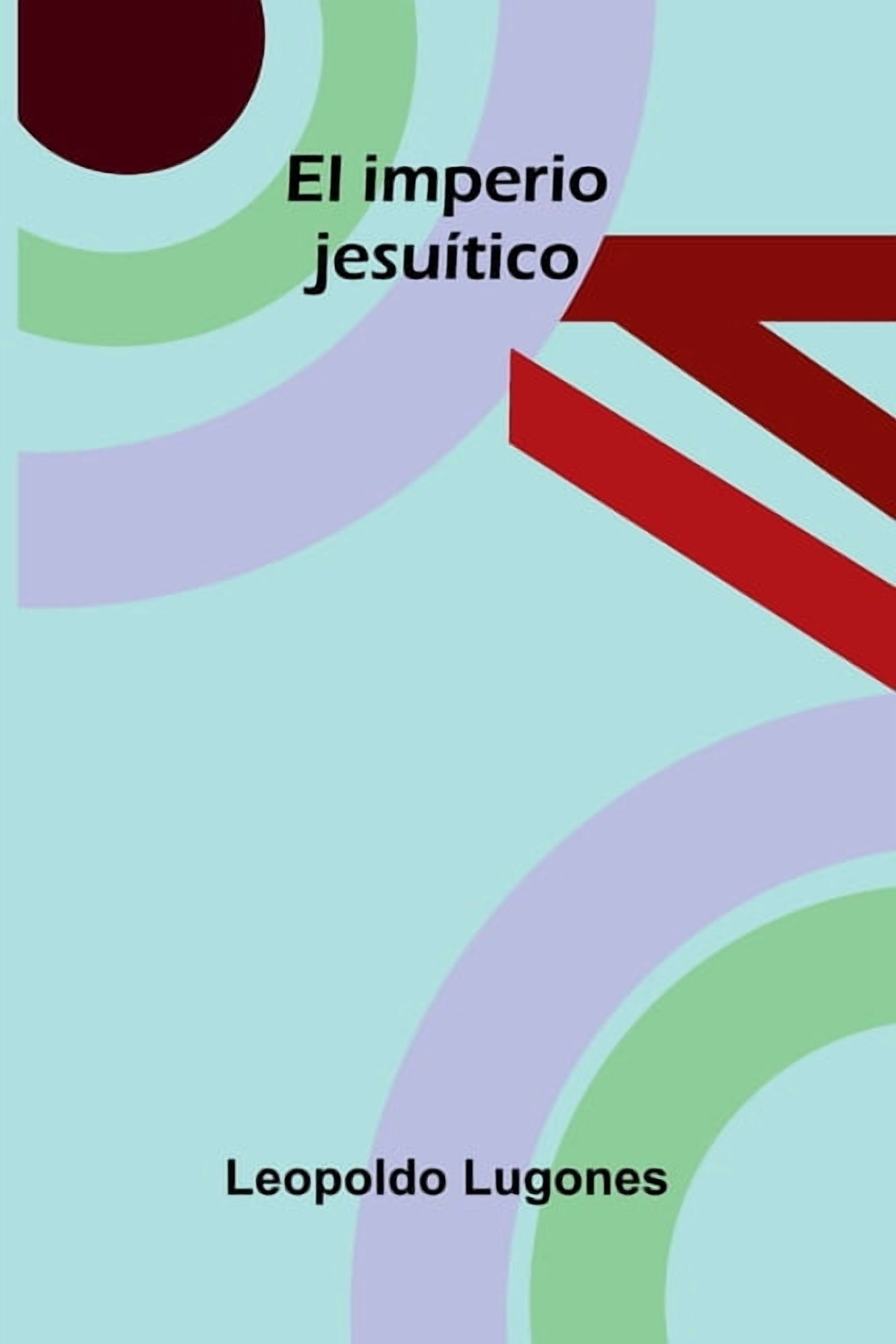 El imperio jesuÃ­tico, (Paperback)
