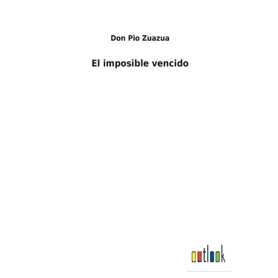El imposible vencido (Paperback)
