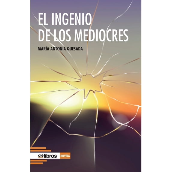 El ingenio de los mediocres (Spanish Edition)