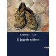 thumbnail image 1 of El juguete rabioso, (Paperback), 1 of 1