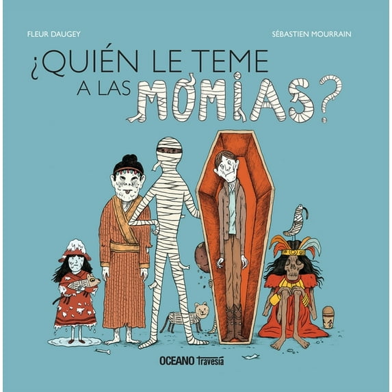 El libro Océano de…: ¿Quién le teme a las momias? (Hardcover)