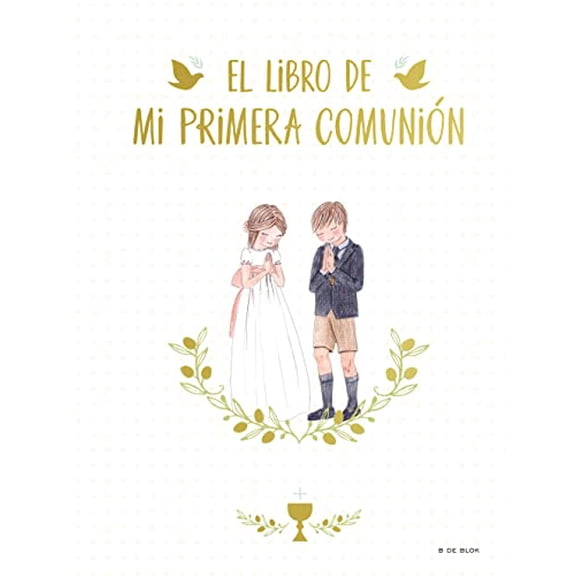 Pre-Owned El Libro de Mi Primera Comunin / Your First Communion Keepsake Book (Hardcover) 8417736670 9788417736675