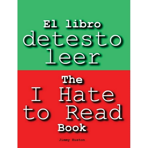 El libro detesto leer: The I Hate to Read Book, (Hardcover)