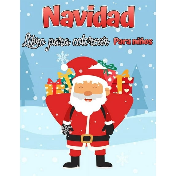 El libro para colorear de Navidad para ni�os.: Divertido regalos de Navidad para ni�os o regalo para ni�os peque�os y ni