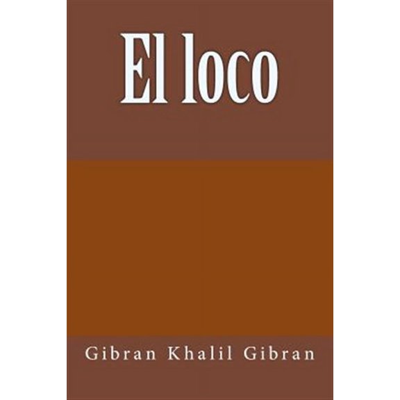 El loco (Paperback)