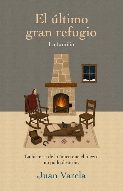 El Ãltimo Gran Refugio: La Familia, (Paperback)
