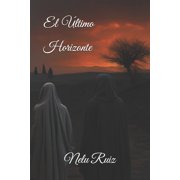 El  ltimo Horizonte, Paperback