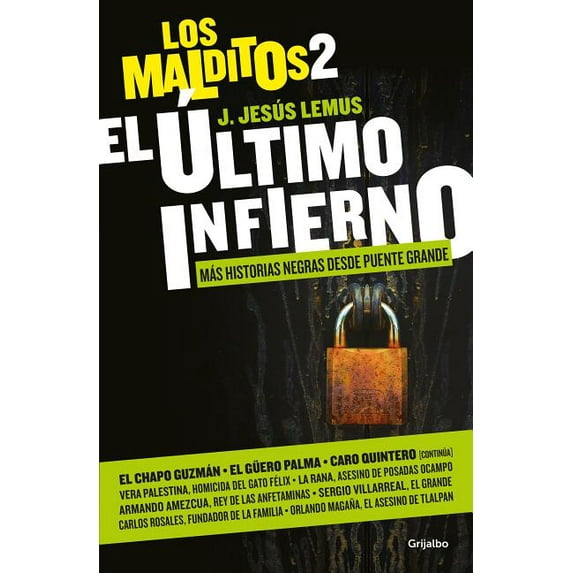 El Último Infierno. Más Historias Negras Desde Puente Grande/ The Last Hell: Mor E Dark Tales from Puente Grande (Other)