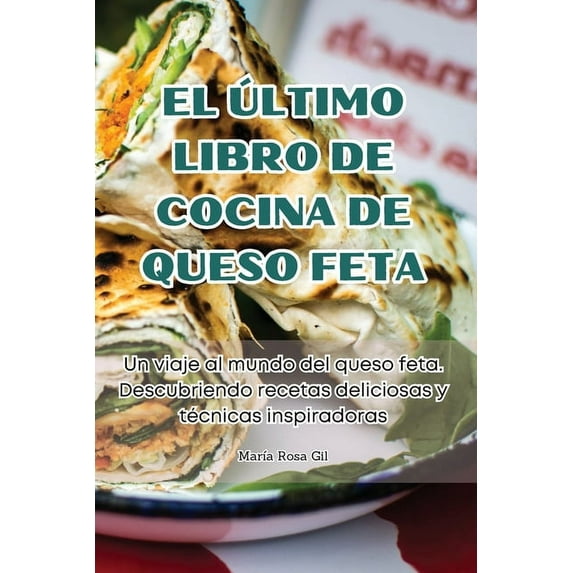 El Ãltimo Libro de Cocina de Queso Feta, (Paperback)