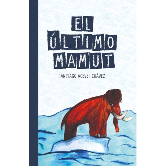 El Último Mamut, (Paperback)