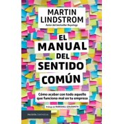 El manual del sentido comn Spanish Edition Paperback 6075691871 9786075691879 Martin Lindstrom