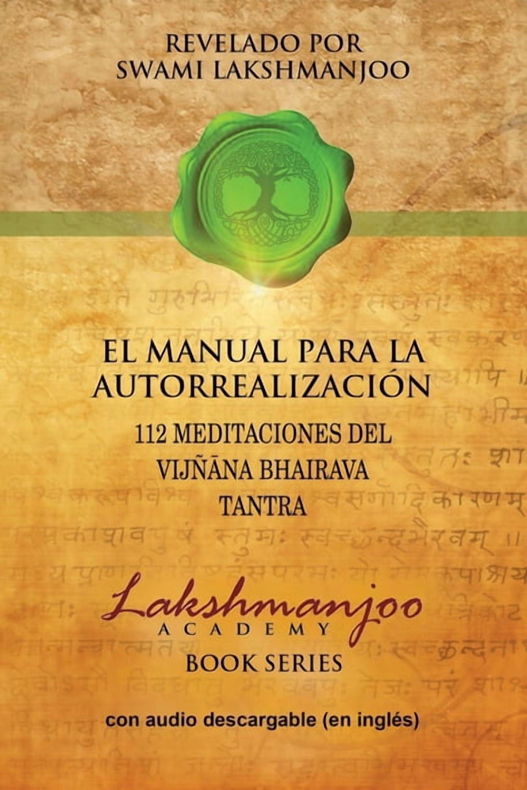 El manual para la autorrealizaciÃ³n: 112 meditaciones del VijÃ±ana Bhairava Tantra, (Paperback)