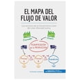 thumbnail image 1 of El mapa del flujo de valor: Los secretos de la herramienta clave del Lean Manufacturing, (Paperback), 1 of 1