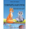 thumbnail image 1 of El mapache Willi y la zorra Federica: un cuento infantil para filosofar con los niÃ±os: FilosofÃ­a para niÃ±os. Para pensar, (Paperback), 1 of 1