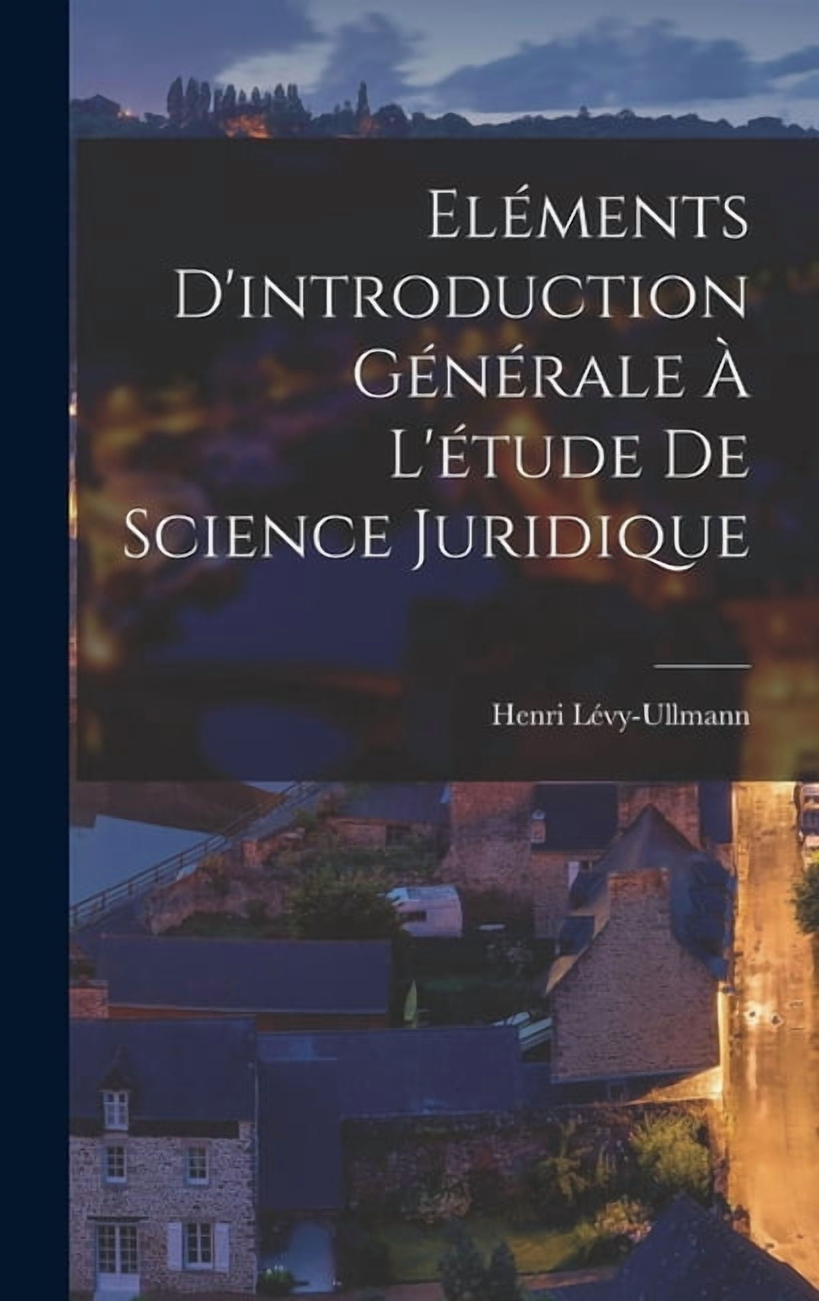 Eléments d'introduction générale à l'étude de science juridique, (Hardcover)