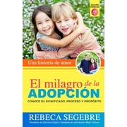 El milagro de la adopci n Paperback