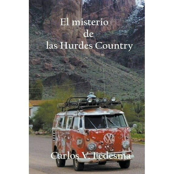 El misterio de las Hurdes Country, (Paperback)