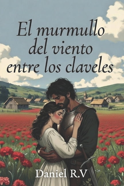 El murmullo del viento entre los claveles, (Paperback)