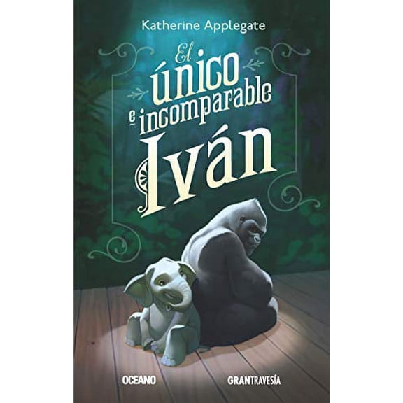 Pre-Owned El Único E Incomparable Iván (Paperback) 6077350621 9786077350620