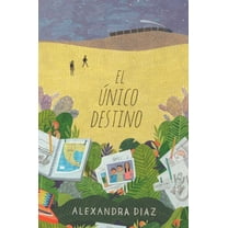 El Ãnico Destino (the Only Road), (Hardcover)