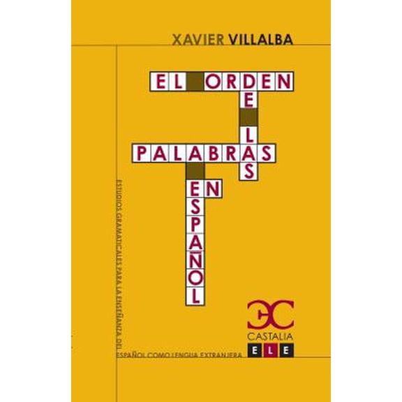 Pre-Owned El orden de las palabras en español (Paperback) 8497403517 9788497403511
