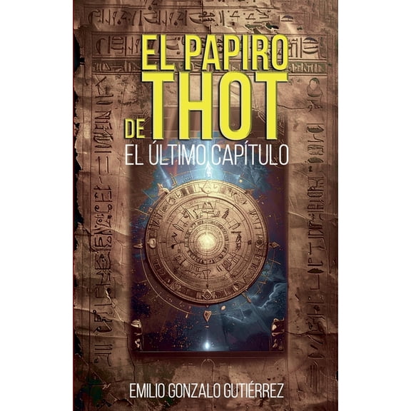 El papiro de Thot: El ltimo captulo, (Paperback)